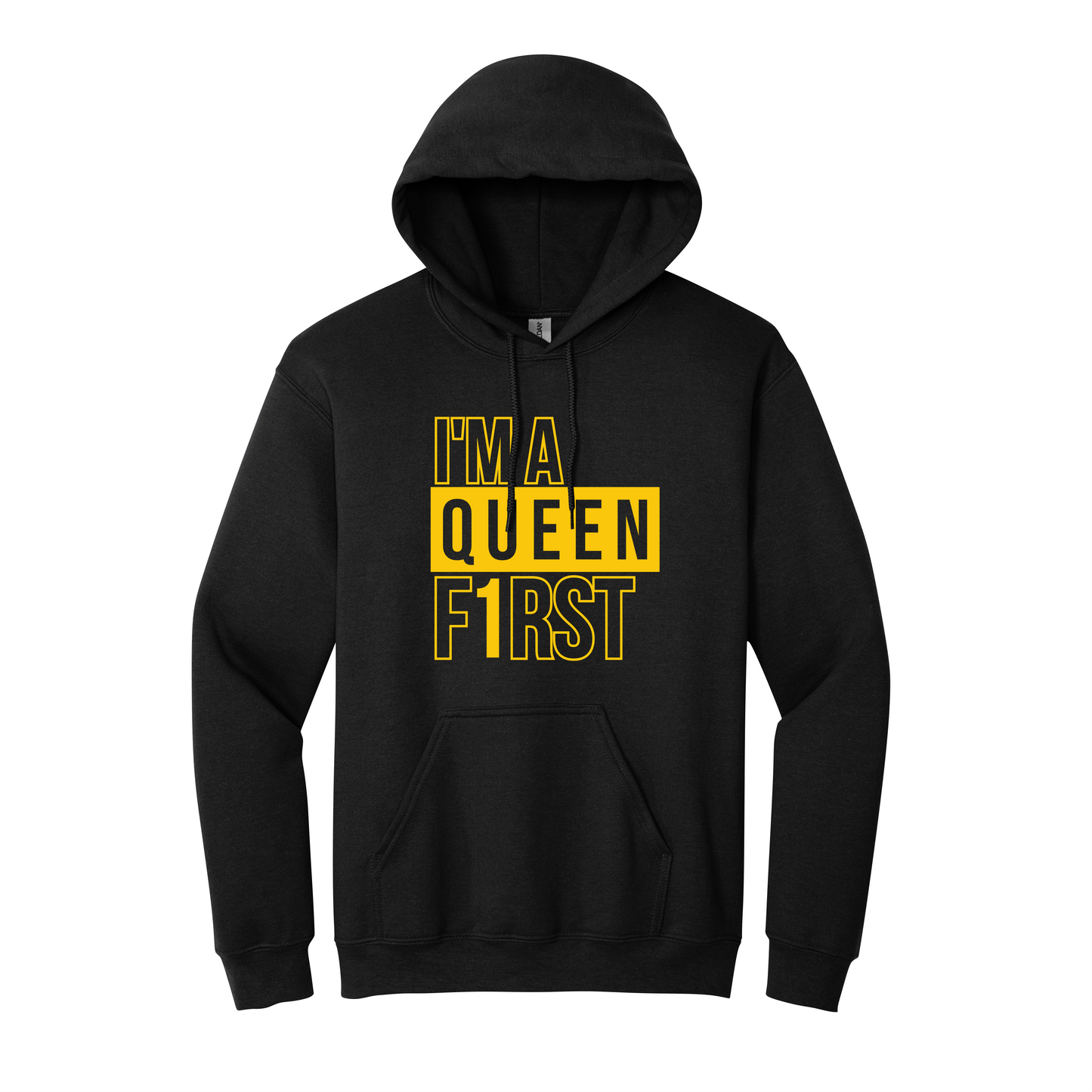 I’m A Queen F1rst Hooded