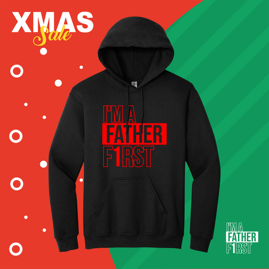 I’m A Father F1rst Hooded | XMAS