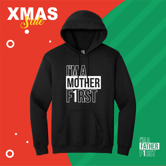 I’m A Mother F1rst Hooded | XMAS