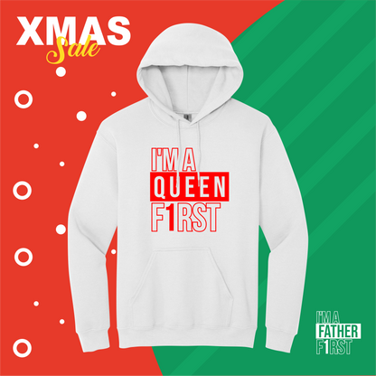 I’m A Queen F1rst Hooded | XMAS