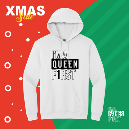 I’m A Queen F1rst Hooded | XMAS