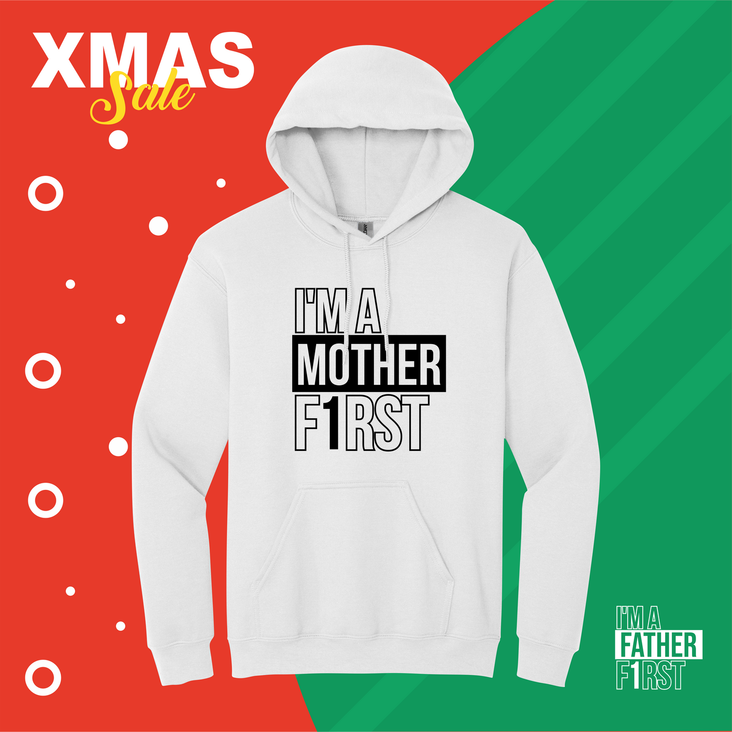 I’m A Mother F1rst Hooded | XMAS