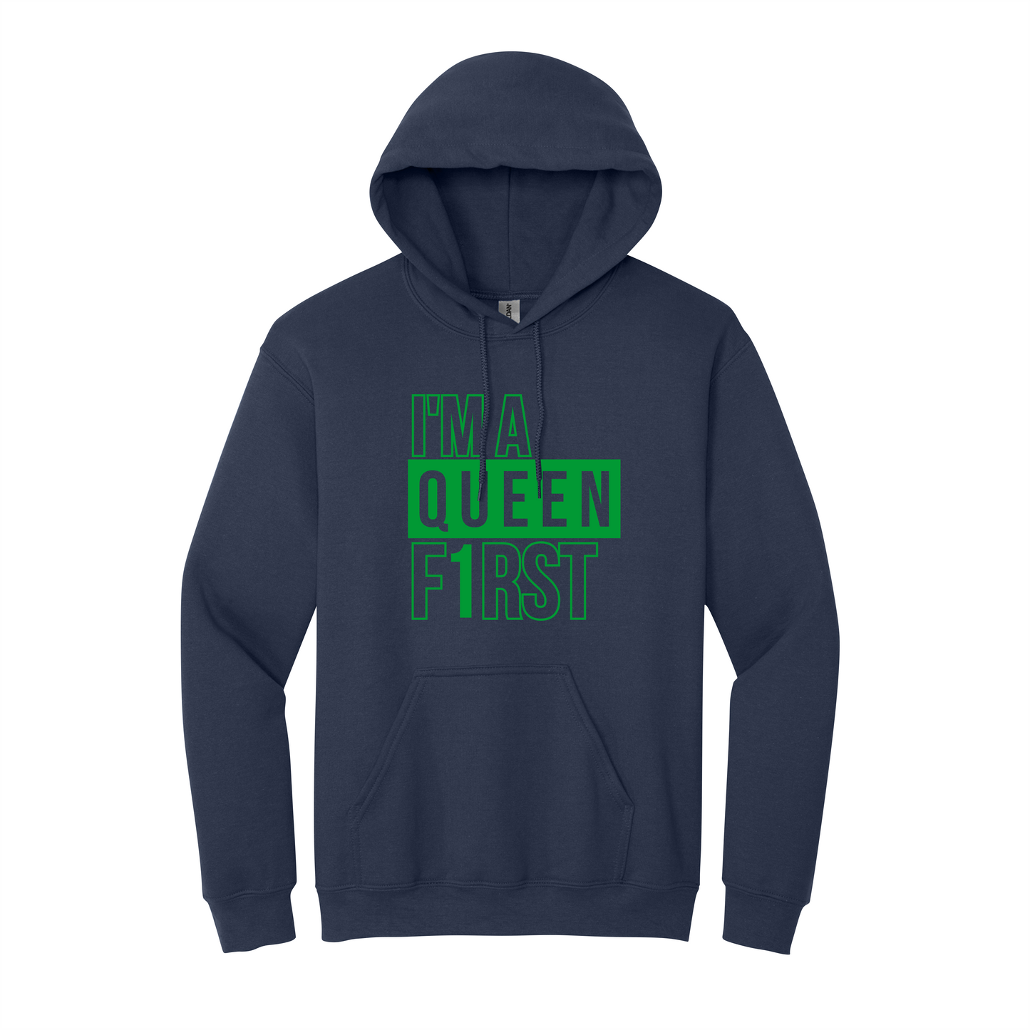 I’m A Queen F1rst Hooded