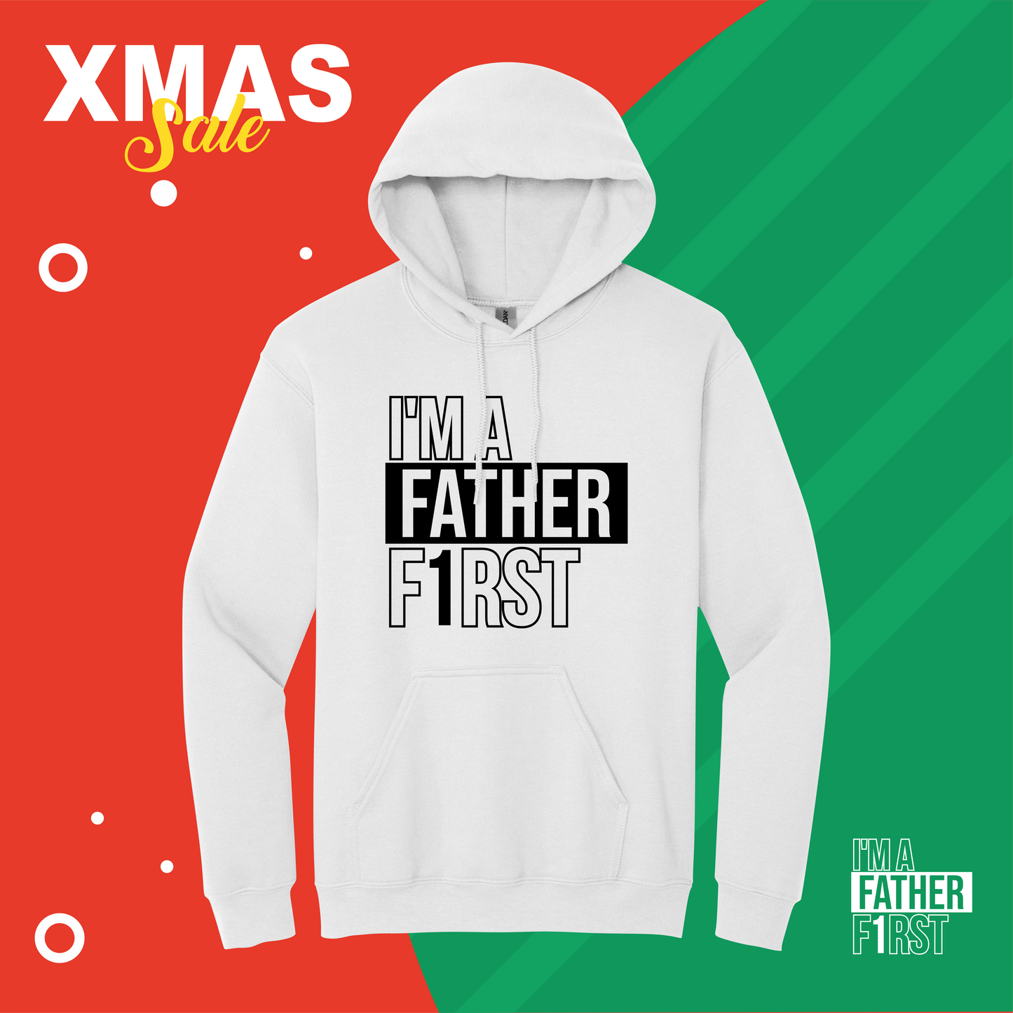 I’m A Father F1rst Hooded | XMAS