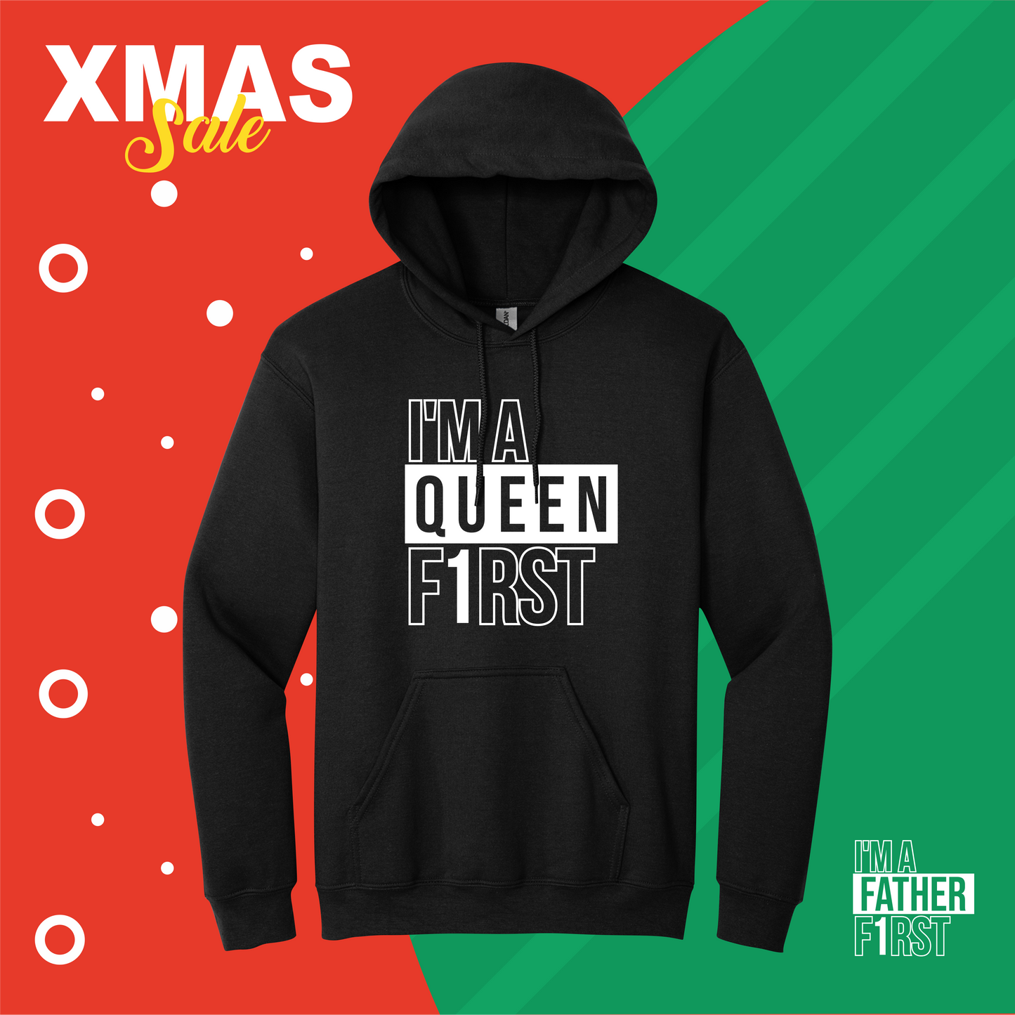 I’m A Queen F1rst Hooded | XMAS